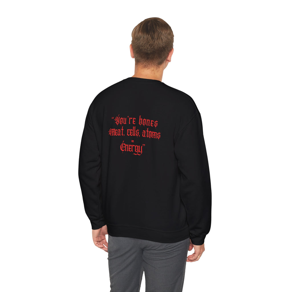 Bones Flesh Atoms Unisex Sweatshirt